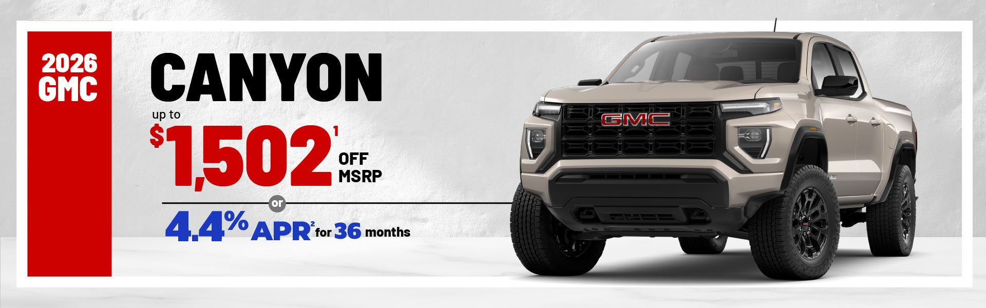 2026 GMC Canyon - save up to $1502 or 4.4% APR for 36 month