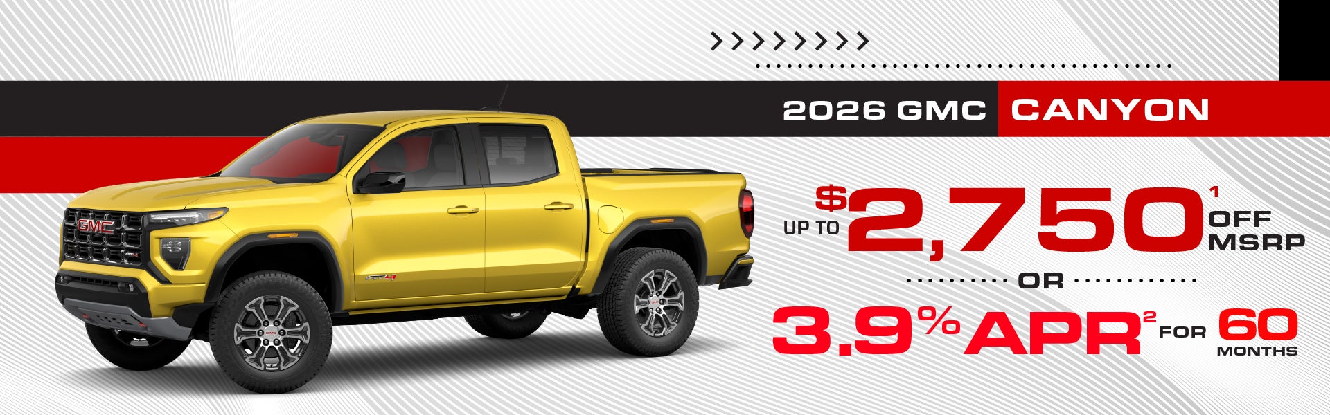 2026 GMC Canyon - save up to $2750 or 3.9% APR for 60 month